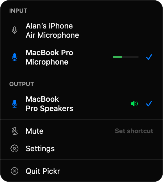 The Pickr panel in the macOS menu bar, listing input and output devices with the active device checked and a live level meter